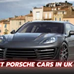 7 Best Porsche Cars in UK 2024