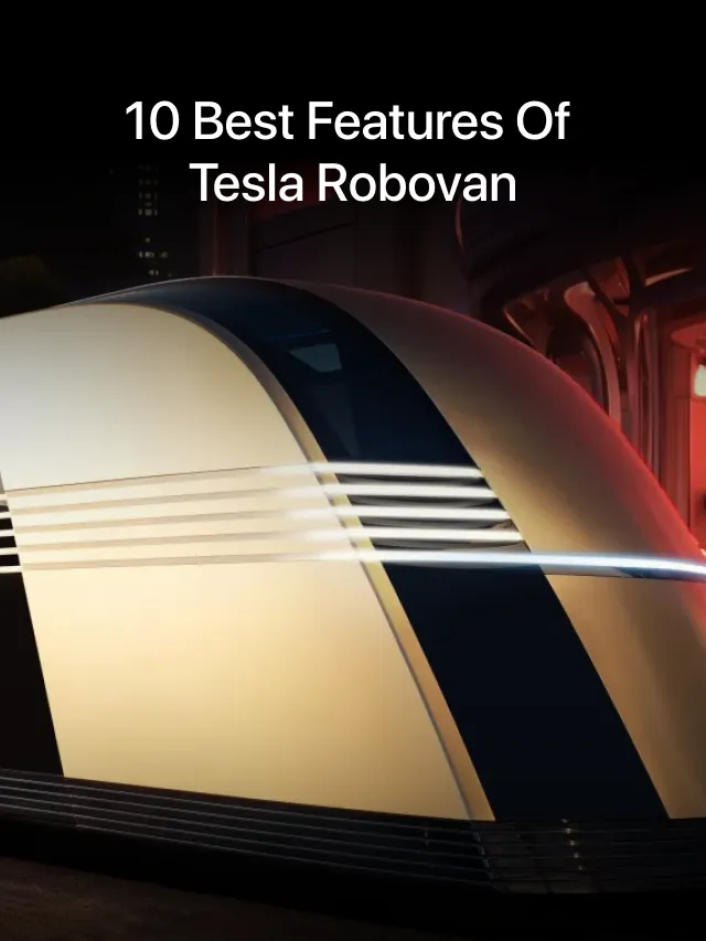 10 best features of Tesla Robovan